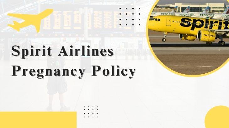 spirit airlines pregnancy policy